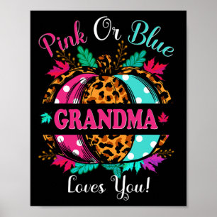 Roze of blauwe oma houdt van je luipaard pompoen. poster