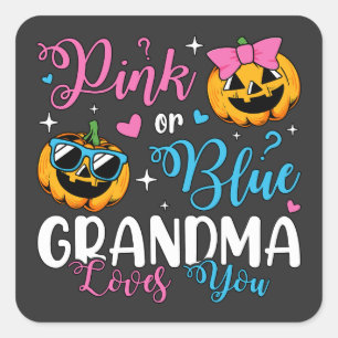 Roze of blauwe oma houdt van je pompoen Baby Vierkante Sticker
