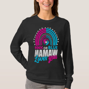Roze of blauwe oma Mamaw houdt van je sekse T-shirt