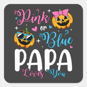 Roze of blauwe papa houdt van je pompoen Baby Vierkante Sticker