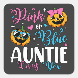 Roze of blauwe tante houdt van je pompoen Baby Vierkante Sticker
