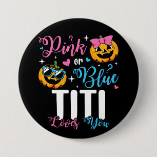 Roze of blauwe Titi houdt van je pompoen Baby rond Ronde Button 7,6 Cm
