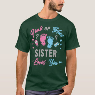 Roze of blauwe zuster houdt van je geslacht t-shirt