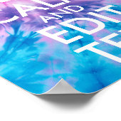 Roze Paarse Aqua Tie Dye Blijf kalm en bewerk teks Poster (Hoek)