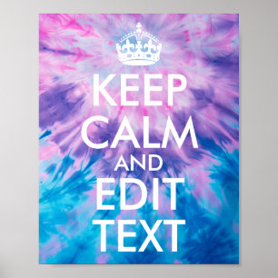 Roze Paarse Aqua Tie Dye Blijf kalm en bewerk teks Poster