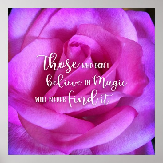 Roze Paarse Roos Foto Believe in Magic Quote Poster (Voorkant)