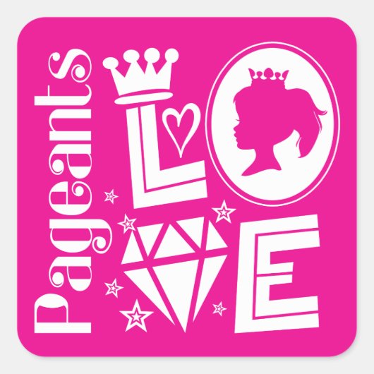 Roze Pageant Princess Love - Beauty Pageants Vierkante Sticker (Voorkant)