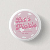 Roze Pickleball Laten we gepersonaliseerde tekst m Ronde Button 3,2 Cm (Voorkant)