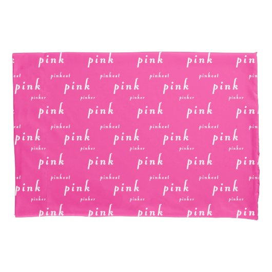 Roze Pinker Pinkest Design Kussensloop (Voorkant)