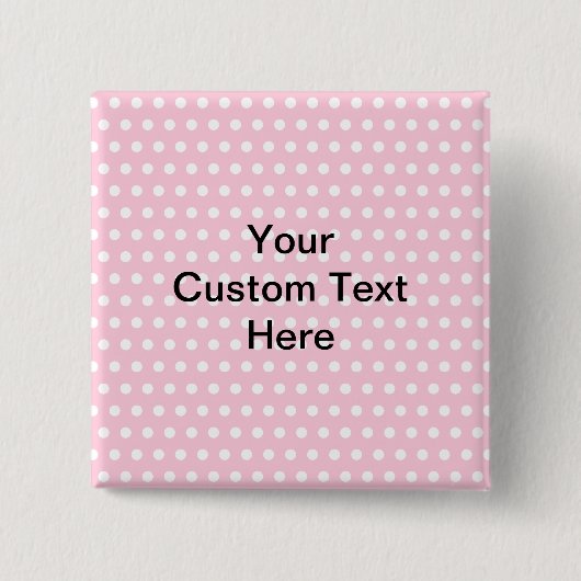 Roze poolpunten, met aangepaste zwarte tekst. vierkante button 5,1 cm (Voorkant)