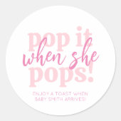 Roze Pop als ze Baby shower Gift Pop Ronde Sticker (Voorkant)