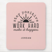 Roze Positieve Motivatie Quote met Naam Muismat (Voorkant)