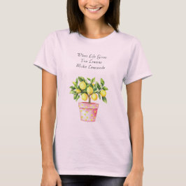 Roze Pot Geel Maak Limonade T-shirt