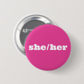 Roze Pronoun Button Zij/Haar (Voorkant /achterkant)