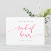 Roze Relax Script Wil je mijn Maid of Honor zijn? Kaart (Staand voorkant)