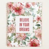Roze Rode Bloemen Geloof in Dromen Planner (Voorkant)
