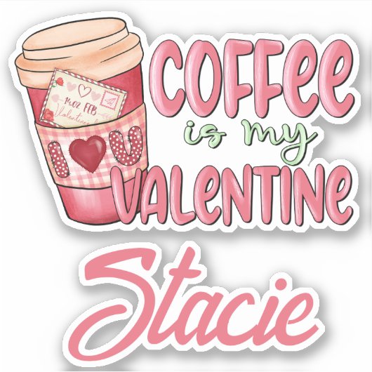 Roze Rood Koffie Mijn Valentijn Naam Sticker (Voorkant)