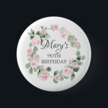 Roze Rose Eucalyptus Botanische 90th Birthday Ronde Button 5,7 Cm<br><div class="desc">Zeer  roze roze roodbaars omringt de naam en de verjaardag van de verjaardagsfeestdag. De roze rozen worden in zachte,  groene eucalyptusbladeren gesneden. De naam van de beroemde wordt geschreven in een vrouwelijk manuscript om het zeer speciaal te maken.</div>