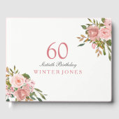 Roze Rose Gold Flowers 60th Birthday Party Gastenboek (Voorkant)
