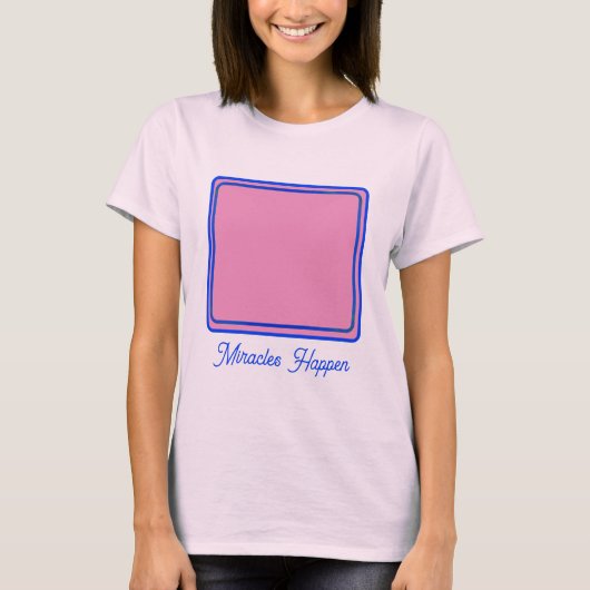 Roze Rosebud Flower Out Miracles Inspirerend T-shirt (Voorkant)