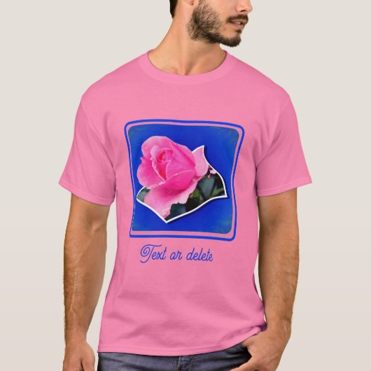 Roze rosebud stroomt uit de grenzen en is geperson t-shirt (Voorkant)