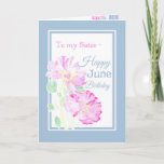 Roze Roses June Birthday Kaart for a Sister<br><div class="desc">Een  Junilistan Kaart voor een zuster,  met twee Lipstick roze Waterverf Rozen met een zachte blauwe grens; van het collectie 'Summer Days' van Posh & Painterly.</div>