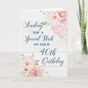 Roze, Rotische bloemen, Happy 40th Birthday Card Kaart