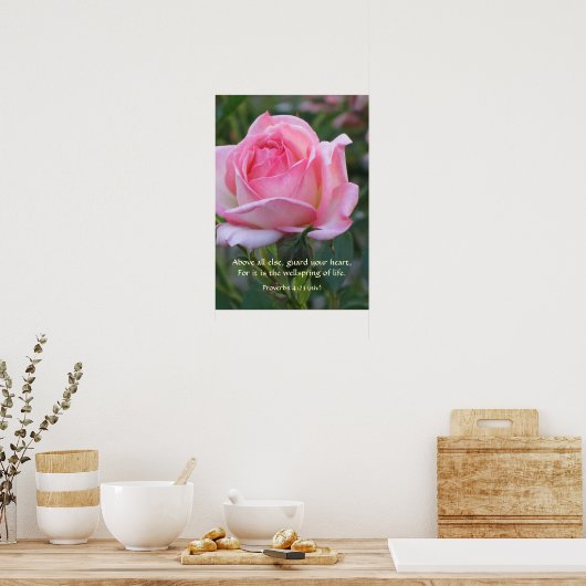 Roze Roze Bud ~ Proverbs 4:23 Poster (Keuken)