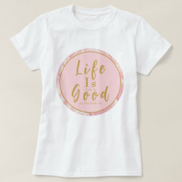 Roze rozen leven is maar zo goed als je het maakt t-shirt