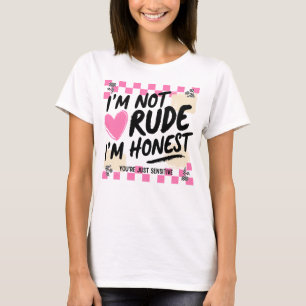 Roze Sarcasme Ik Ben Niet Onbeleefd, Ik Ben Ehrlij T-shirt