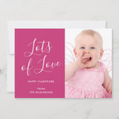 Roze Script Lots of Love Valentijns Photo Card Feestdagenkaart (Voorkant)