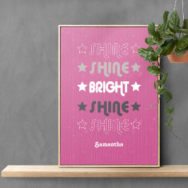 Roze Shine. Shine. Helderheid. Shine. Shine. Poster