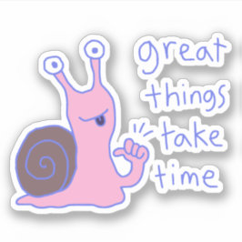 Roze Slak Geweldige Dingen Kosten Tijd Motivatie Sticker