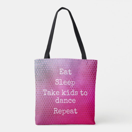 Roze Stippen Patroon Eet slaap Kinder om te dansen Tote Bag (Achterkant)