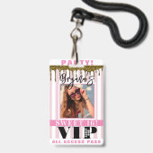 Roze Streep Goud Drip Verjaardagsfeest VIP Pas Badge (Voorzijde met lanyard)