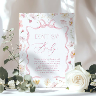 Roze Strik Geen Baby Zeggen Wilde Bloem Baby showe Poster