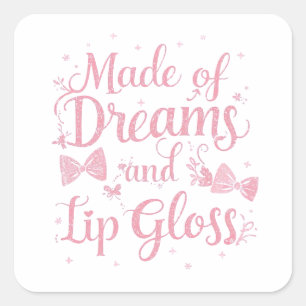 Roze strikte strik "Dromen en lipglans" Citaat Vierkante Sticker