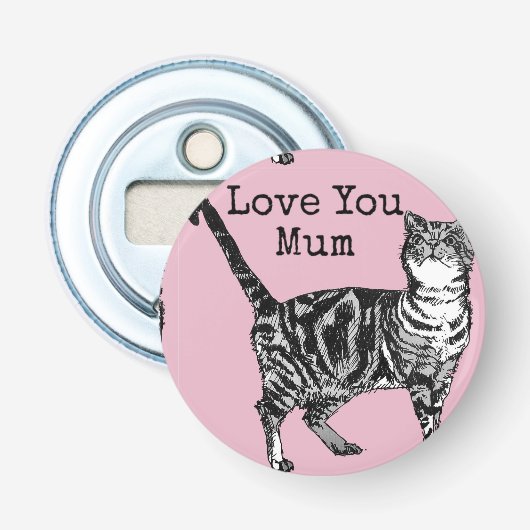 Roze Tabby Lief Je Moeder Bloem Button Flesopener (Voorkant)