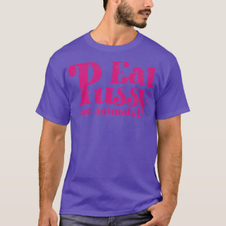  roze tekst bij Eet Pussy not Animals T-shirt