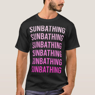 Roze tekst Zonnebaden Zonnebaden Zonnebaden T-shirt