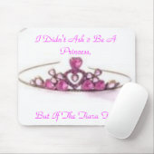 Roze tiara, ik vroeg niet om twee prinses, maar .. muismat (Met muis)