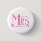 Roze Toekomstige Mevrouw Verlovingsfeest Bruidsboe Ronde Button 3,2 Cm (Voorkant)