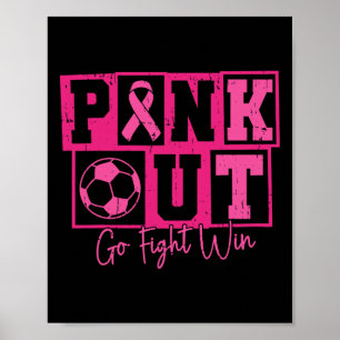 Roze Uit Ga Vecht Win Voetbal Borstkanker Krijger Poster