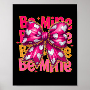 Roze Valentijn Coquette Hart Wees Van Mijne Valent Poster