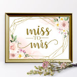 Roze vette Floral Geometric Miss aan Mrs Sign Poster<br><div class="desc">Roze vette Floral Geometric Miss aan Mrs Sign</div>