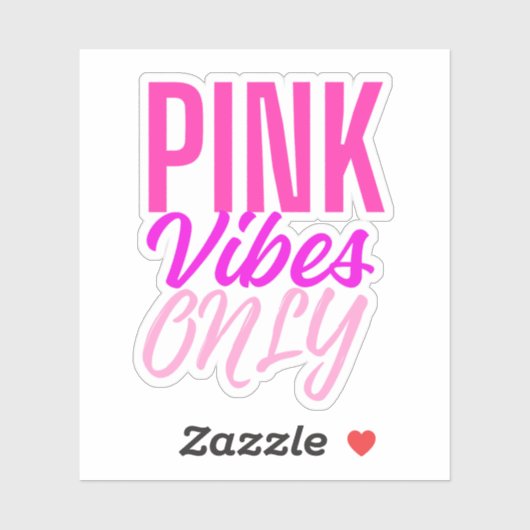 Roze Vibes Alleen – Meisjesachtige Roze Esthetisch Sticker (Vel)