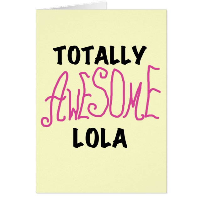 Roze Volledig Geweldige Lola T-shirts en geschenke (Voorkant)