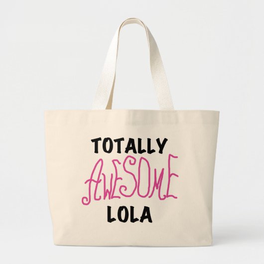 Roze Volledig Geweldige Lola T-shirts en geschenke Grote Tote Bag (Voorkant)