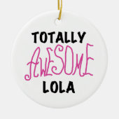 Roze Volledig Geweldige Lola T-shirts en geschenke Keramisch Ornament (Voorkant)