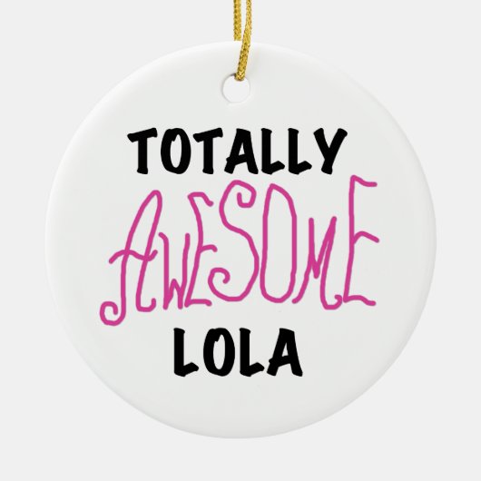 Roze Volledig Geweldige Lola T-shirts en geschenke Keramisch Ornament (Voorkant)